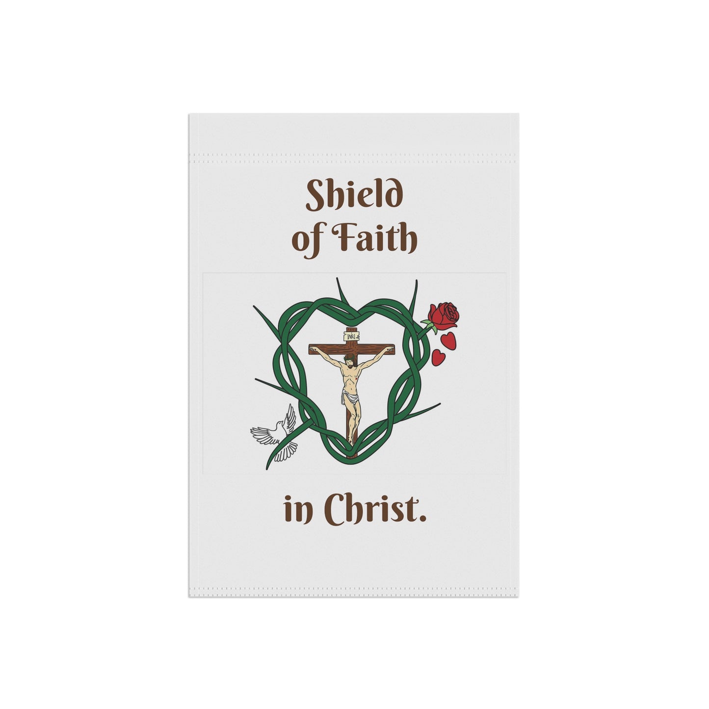 Our Shield of Faith in Christ. Garden & House Banner