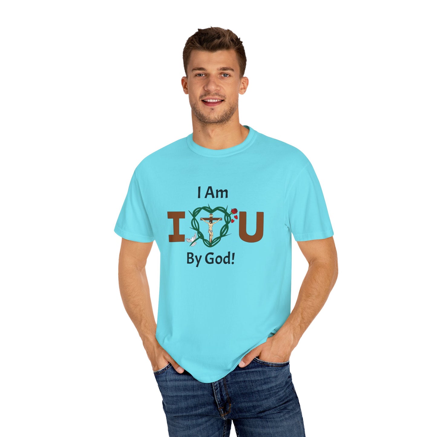 I Am Loved By God,  Adult Unisex Garment-Dyed T-shirt