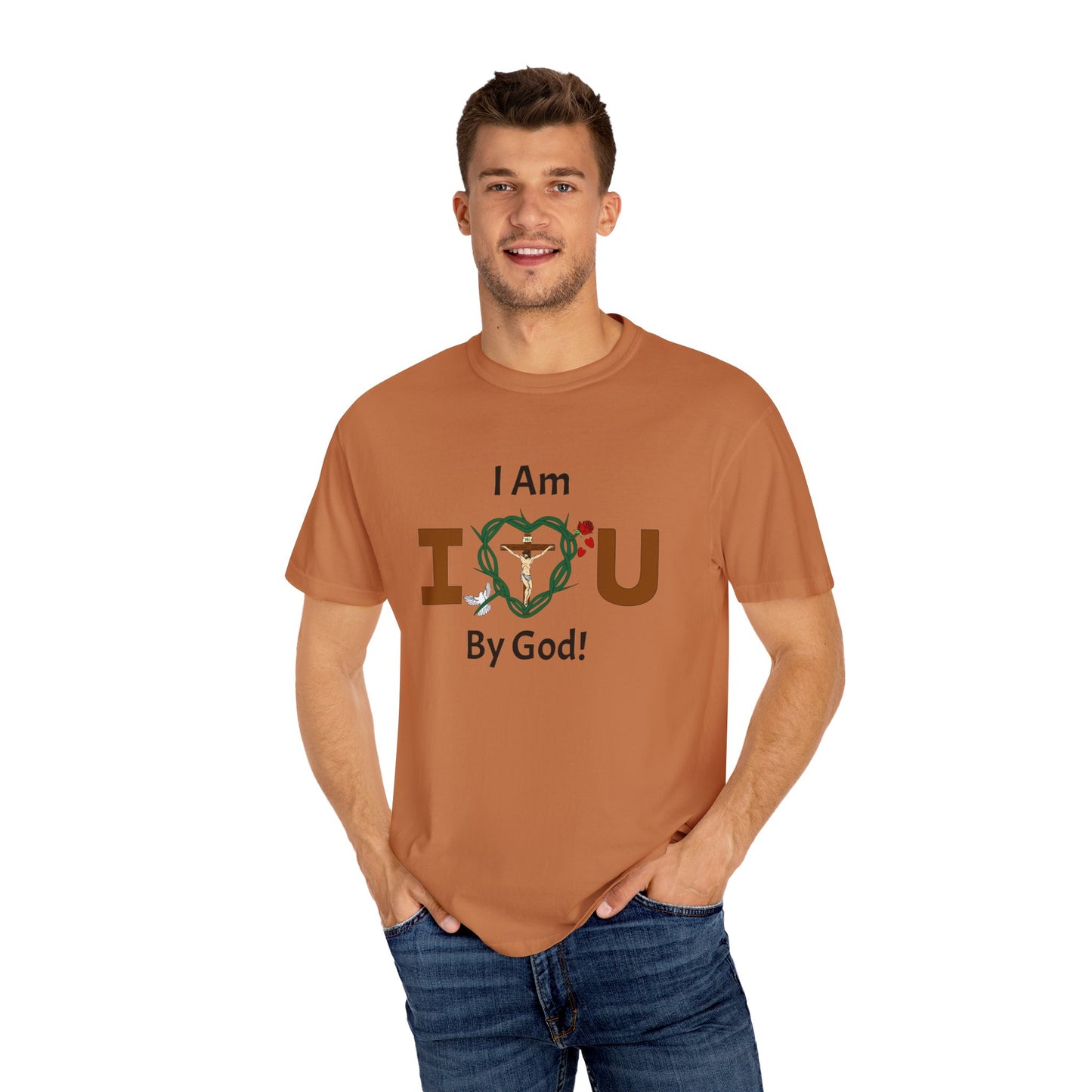 I Am Loved By God,  Adult Unisex Garment-Dyed T-shirt