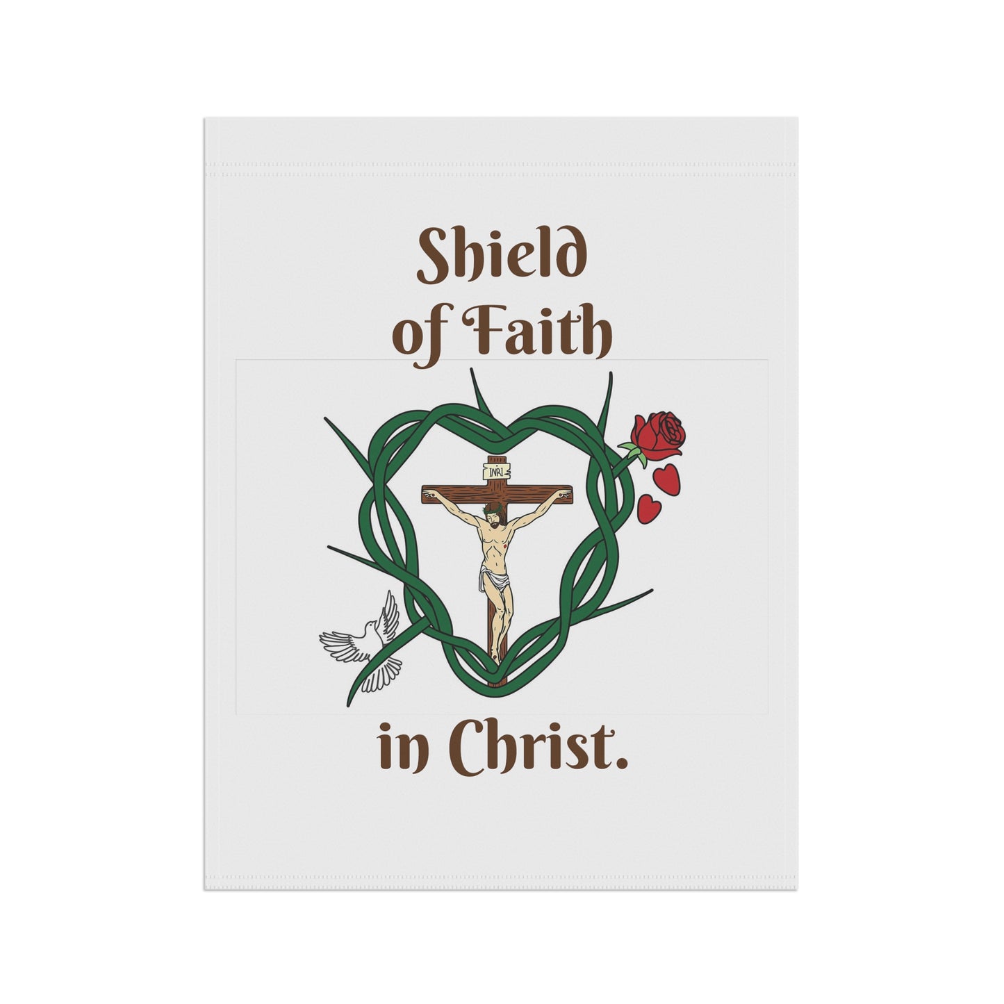 Our Shield of Faith in Christ. Garden & House Banner