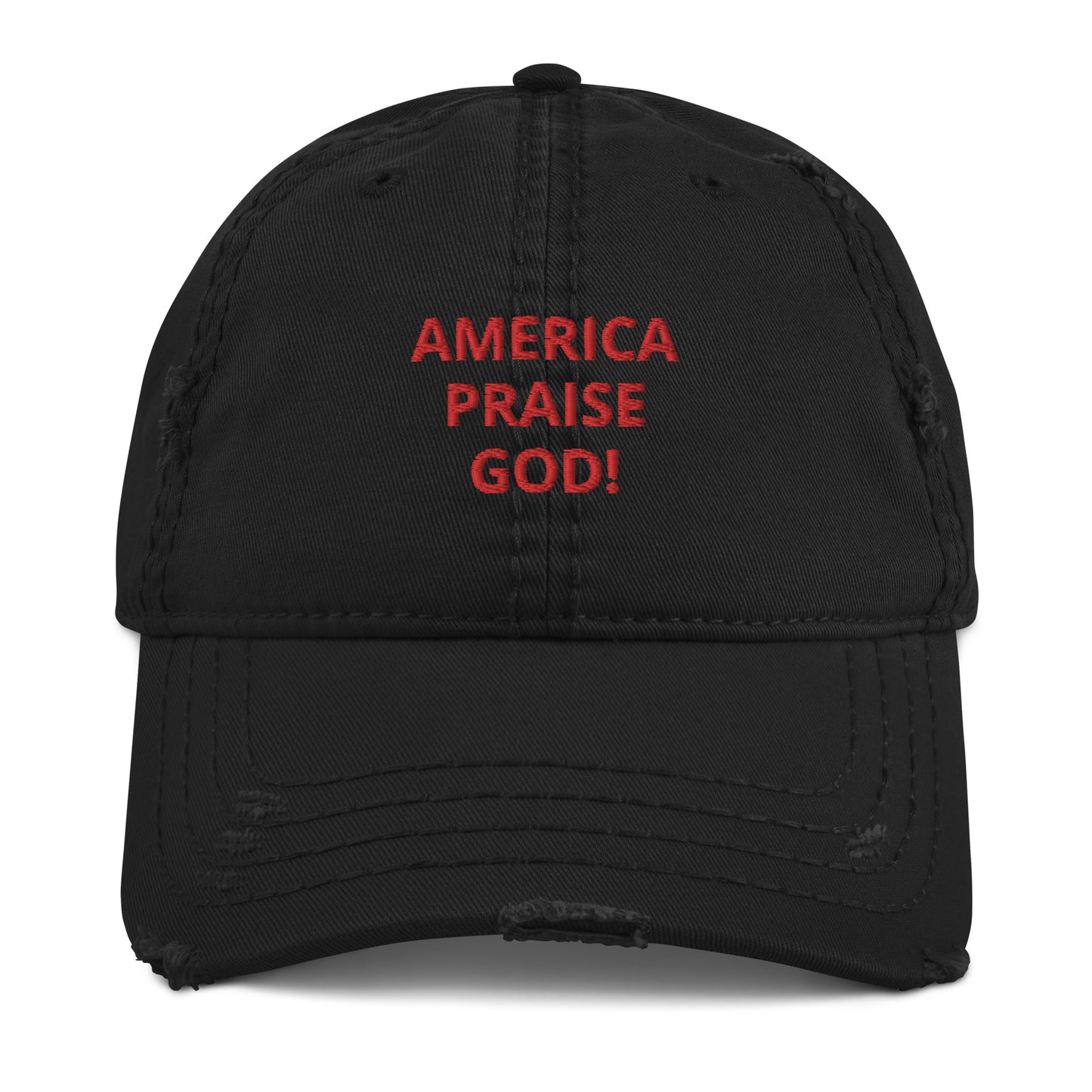 America Praise God! Distressed Dad Hat - Red Text