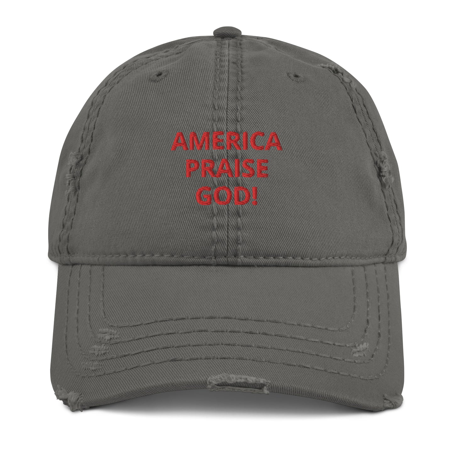 America Praise God! Distressed Dad Hat - Red Text