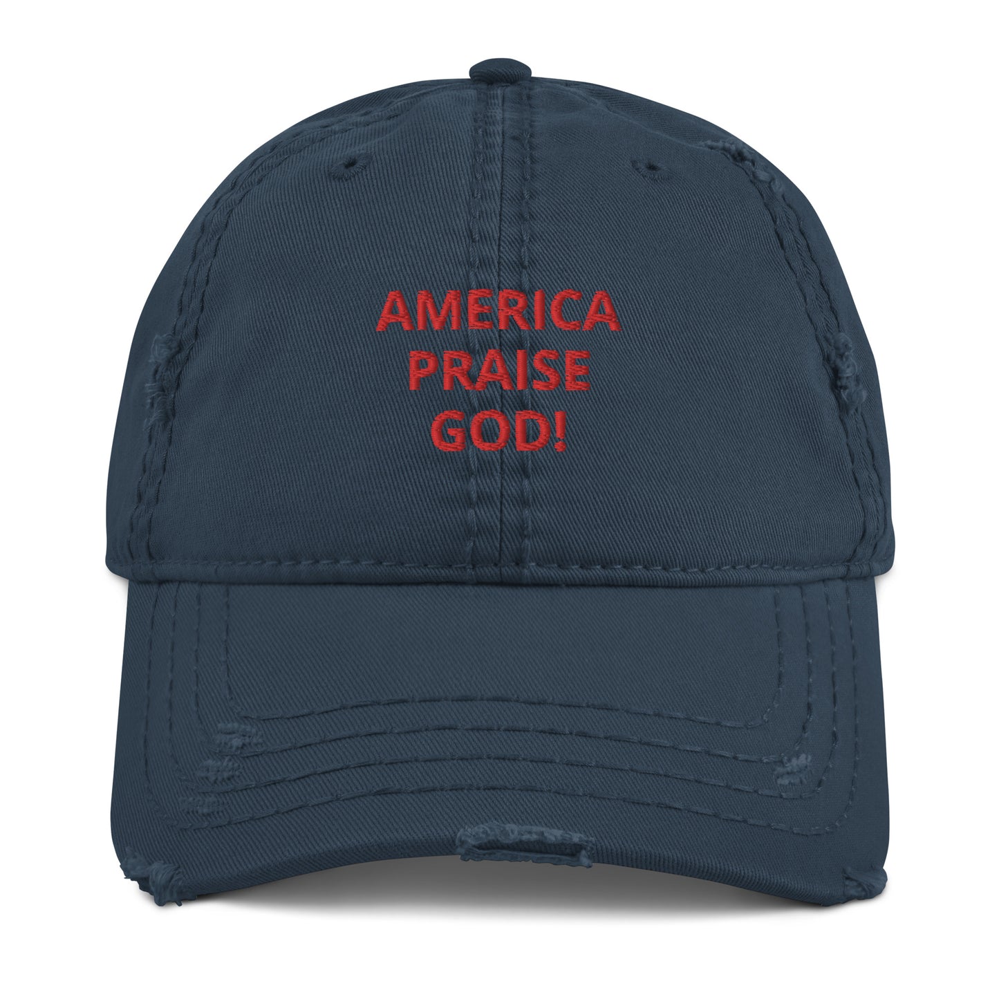 America Praise God! Distressed Dad Hat - Red Text