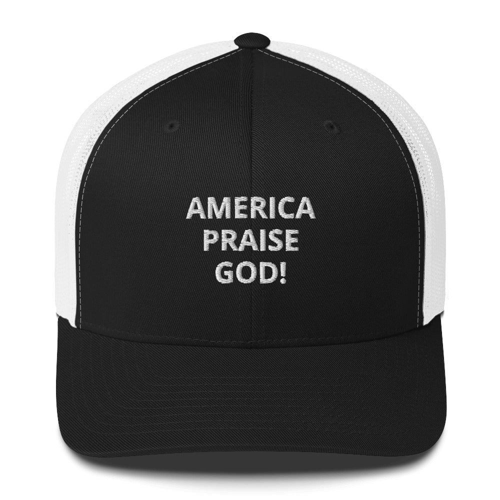 America Praise God! Trucker Cap