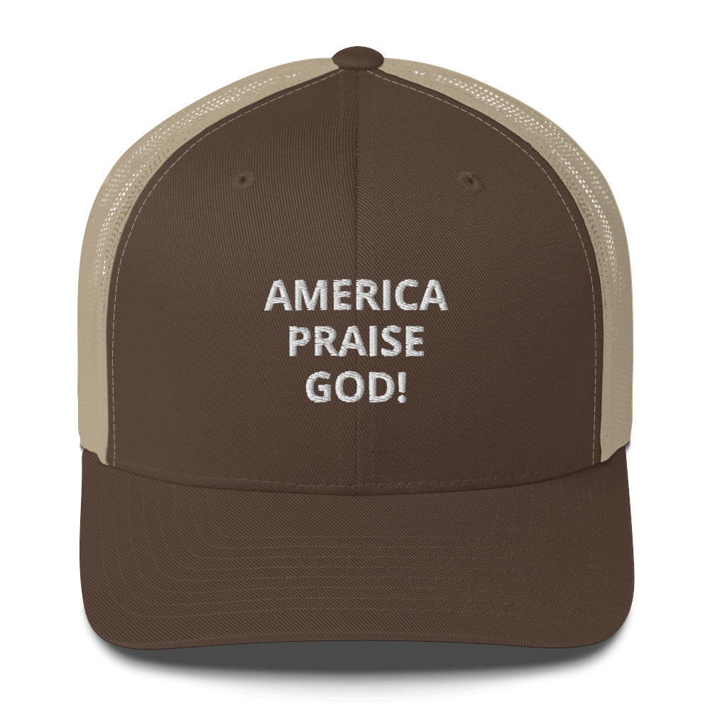 America Praise God! Trucker Cap