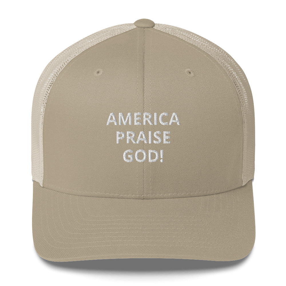 America Praise God! Trucker Cap